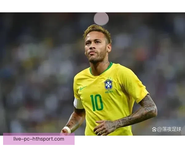 以内马尔关键比赛为主线解析其巅峰表现与足球魅力和职业生涯思考